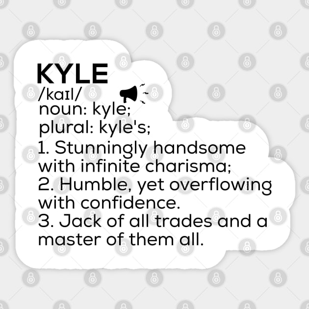 Kyle Name Definition Kyle Meaning Kyle Name Meaning Sticker by TeeLogic